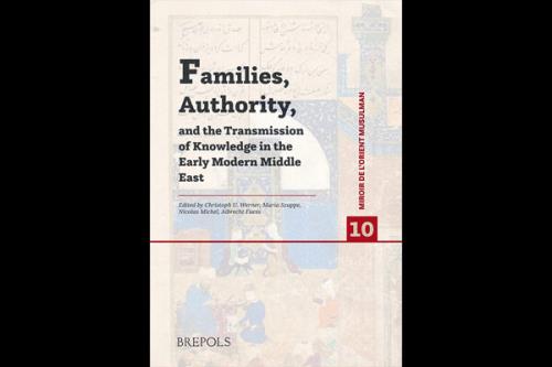 کتاب خانواده ها، اقتدار و انتقال دانش در خاورمیانه منتشر گردید