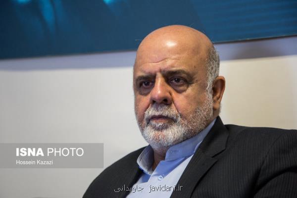منتظر تحقق وعده عراق در مورد مرزخسروی هستیم، زائران اربعین حتما گذرنامه همراه داشته باشند